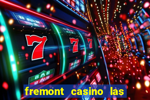 fremont casino las vegas nevada