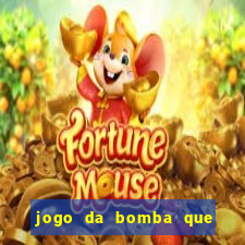 jogo da bomba que ganha dinheiro