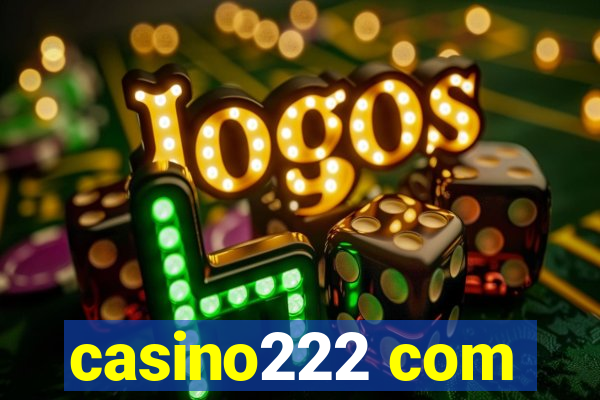 casino222 com