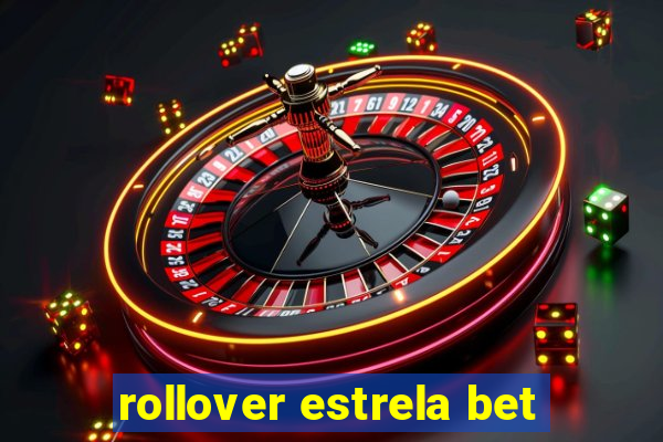 rollover estrela bet