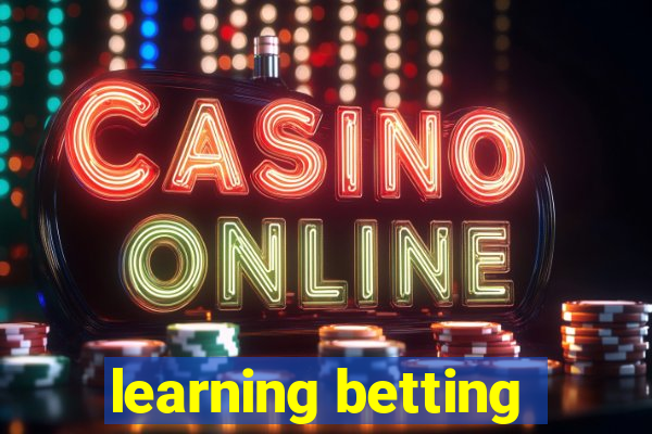 learning betting