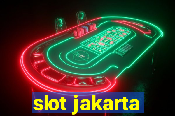 slot jakarta