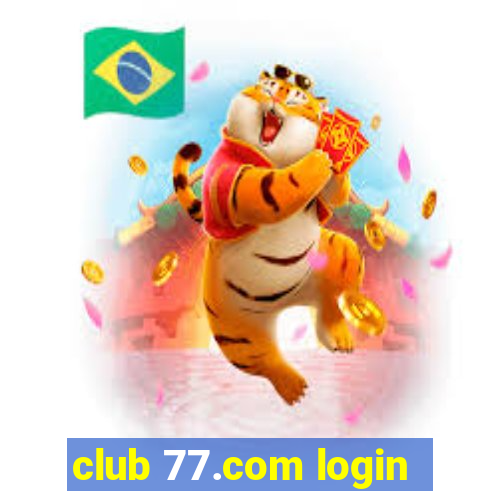 club 77.com login