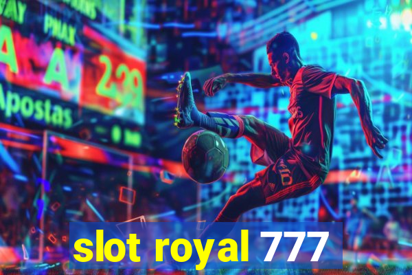 slot royal 777