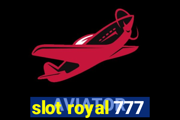 slot royal 777