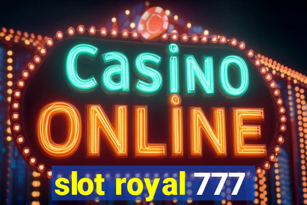 slot royal 777