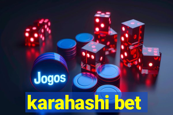 karahashi bet