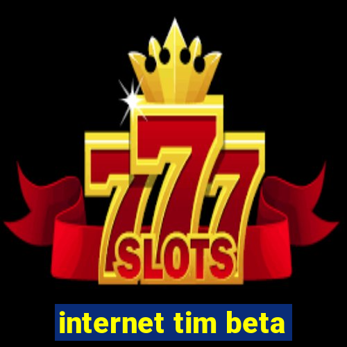 internet tim beta