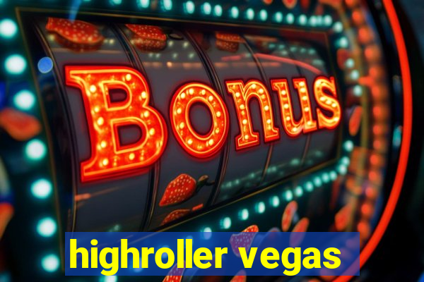 highroller vegas