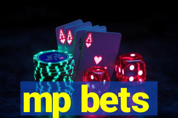 mp bets