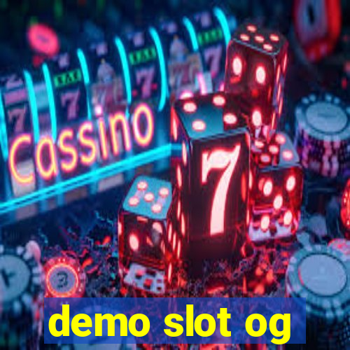 demo slot og