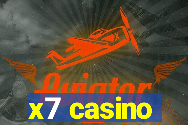 x7 casino