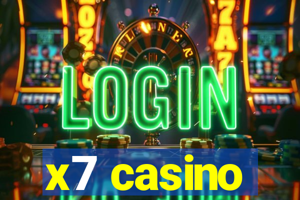 x7 casino