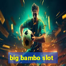 big bambo slot