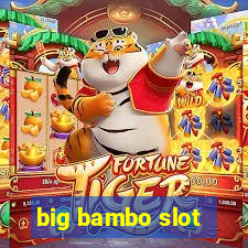 big bambo slot