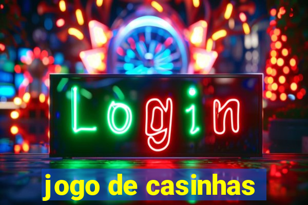 jogo de casinhas