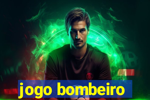 jogo bombeiro