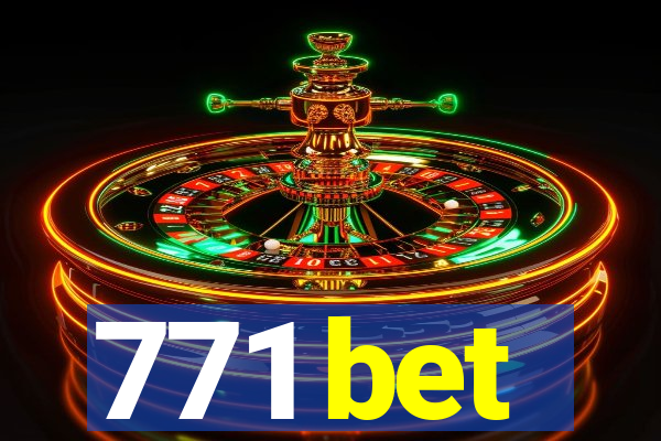 771 bet