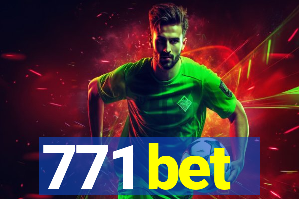 771 bet