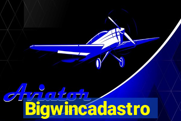 Bigwincadastro