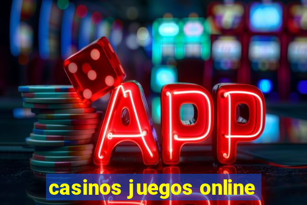 casinos juegos online