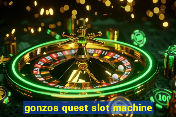 gonzos quest slot machine