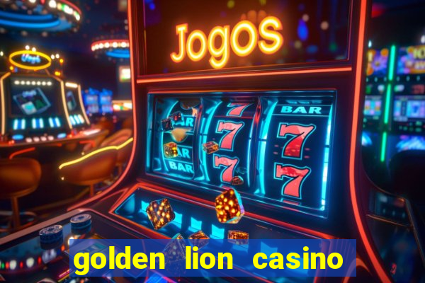 golden lion casino no deposit bonus