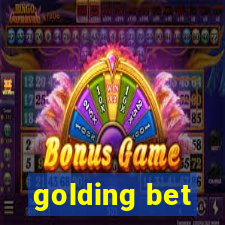 golding bet