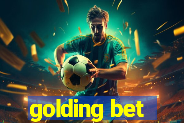 golding bet