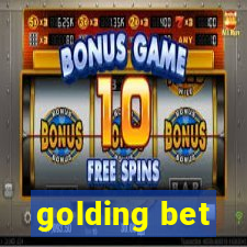 golding bet