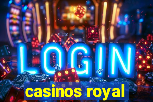 casinos royal