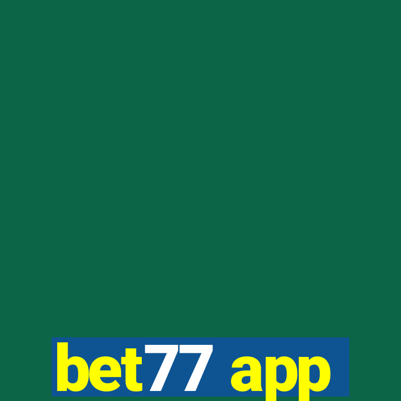 bet77 app