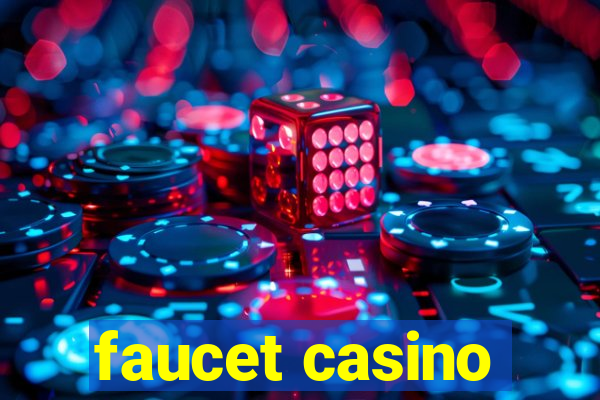 faucet casino