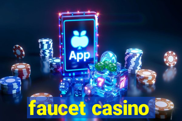 faucet casino