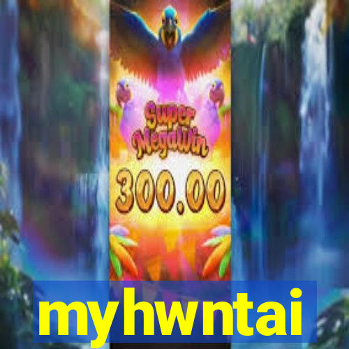 myhwntai