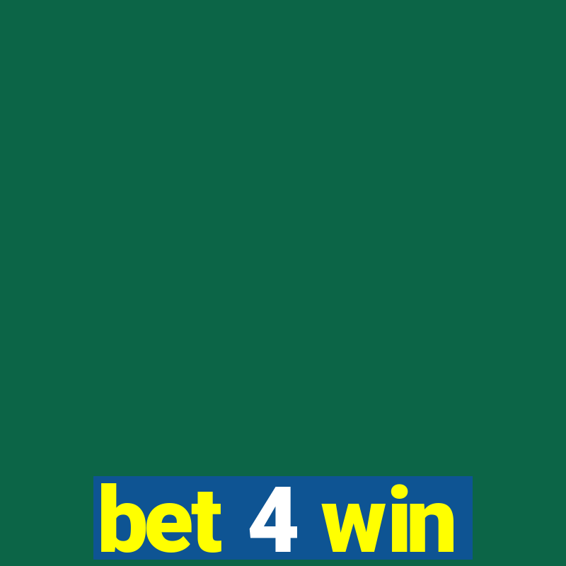 bet 4 win