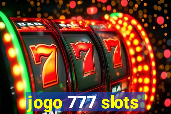 jogo 777 slots