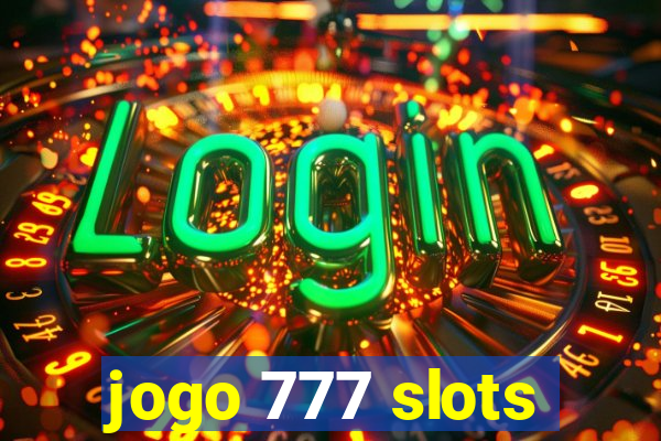 jogo 777 slots