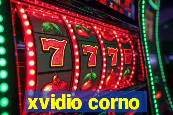 xvidio corno