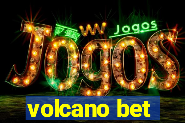 volcano bet