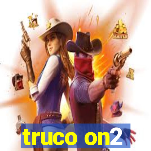 truco on2