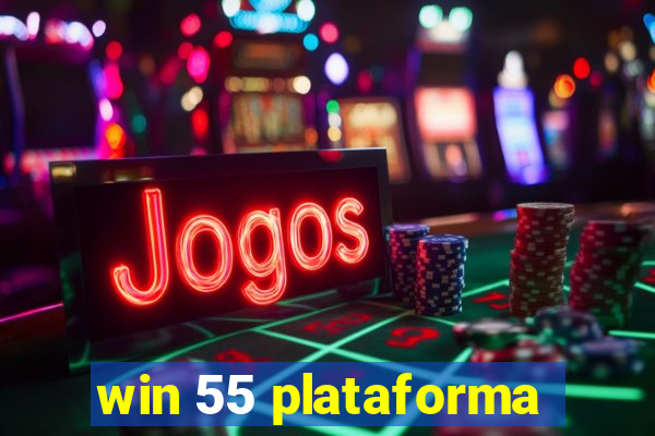 win 55 plataforma