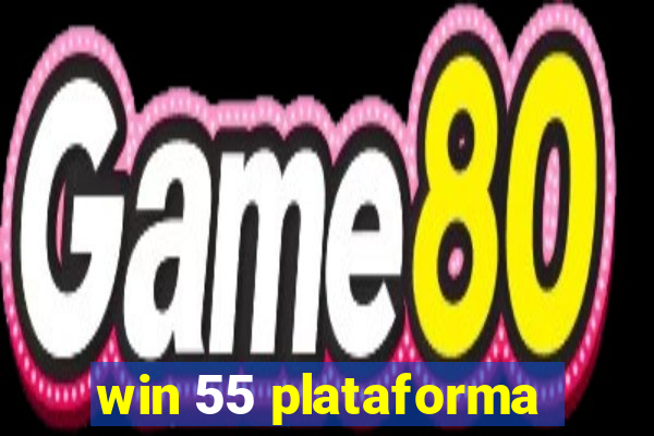 win 55 plataforma