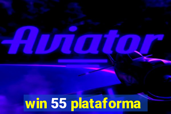 win 55 plataforma