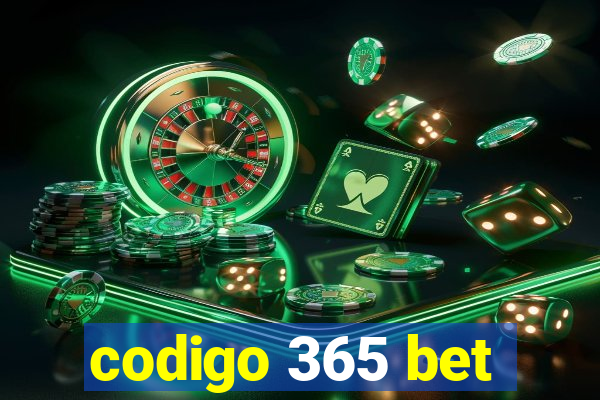 codigo 365 bet