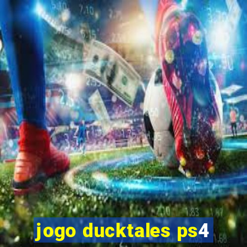 jogo ducktales ps4