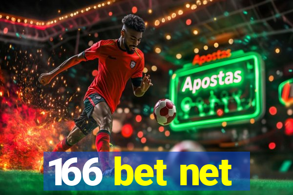 166 bet net