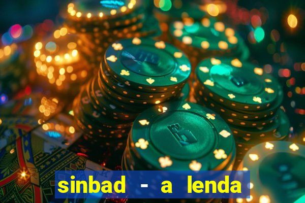 sinbad - a lenda dos sete mares dublado filme completo dublado download