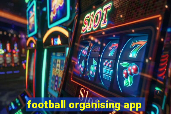 football organising app