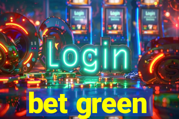 bet green